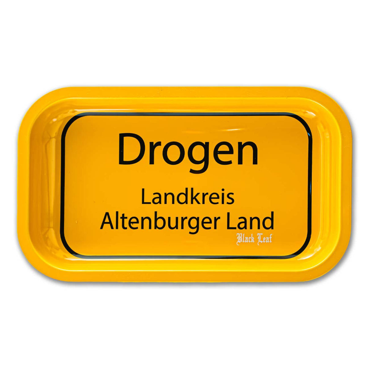 Black Leaf Rolling Tray Ortsschild DROGEN M