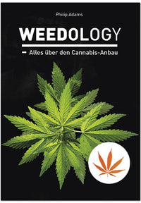 Weedology – Alles über den Cannabis-Anbau von P. Adams